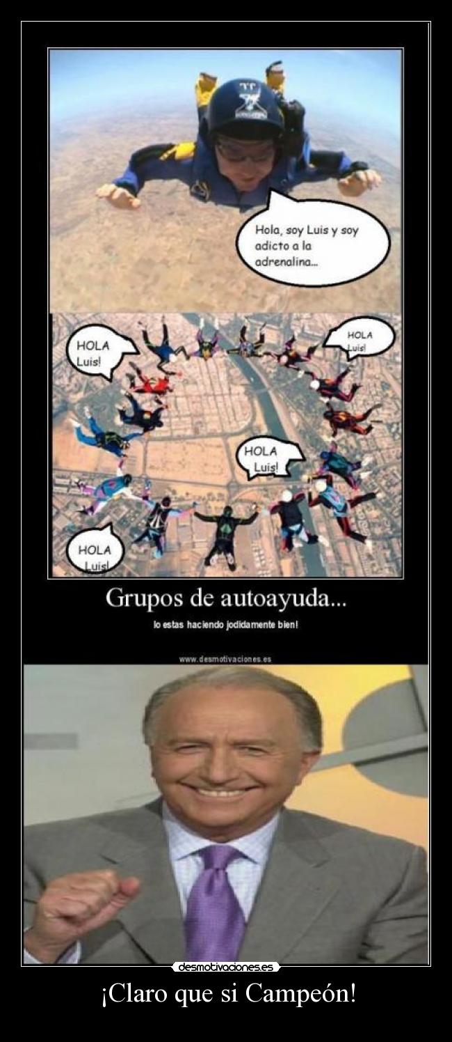 ¡Claro que si Campeón! -