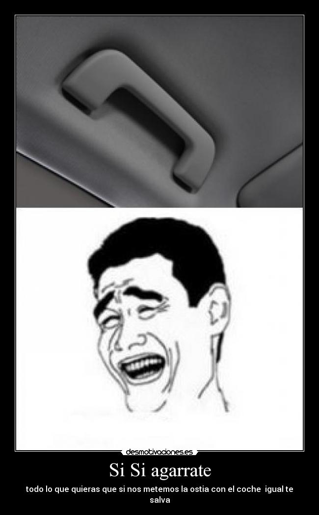 Si Si agarrate -