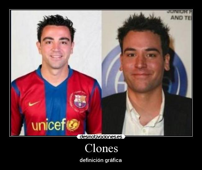 Clones -