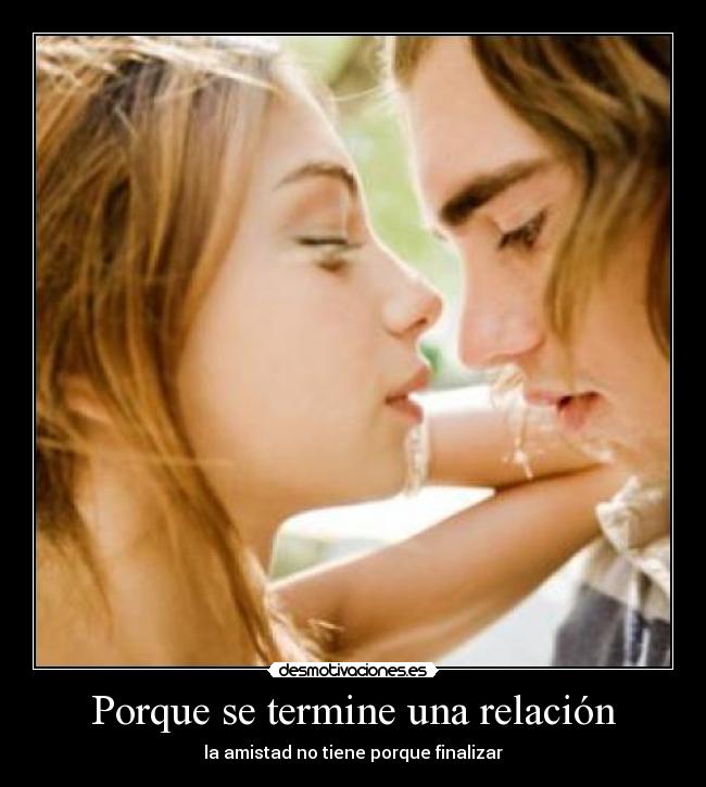 Porque se termine una relación - 