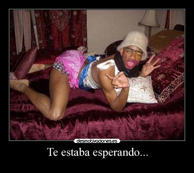 Te estaba esperando... - 