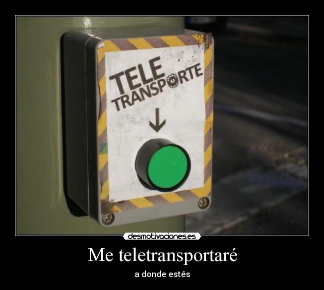 Me teletransportaré - 