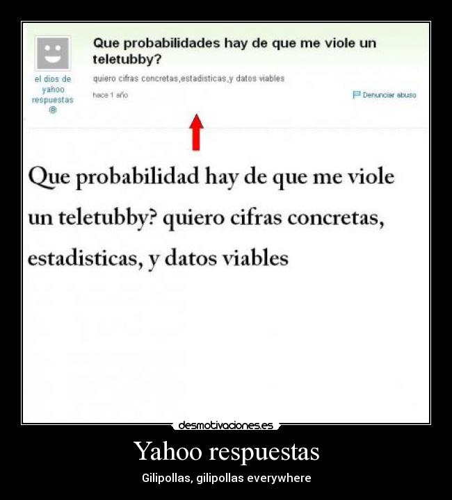 Yahoo respuestas - Gilipollas, gilipollas everywhere