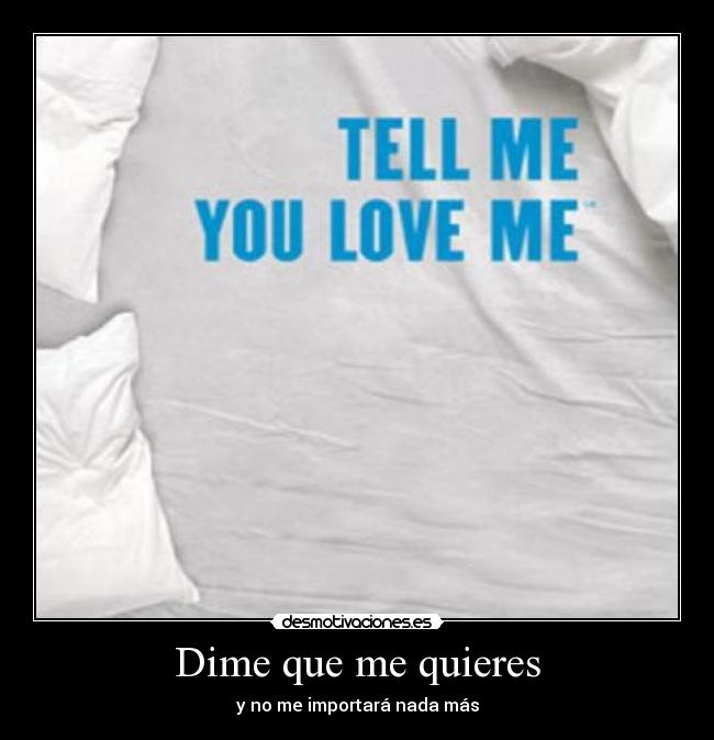 Dime que me quieres - 