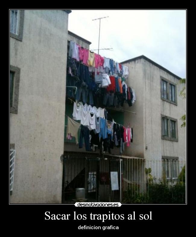 Sacar los trapitos al sol - definicion grafica