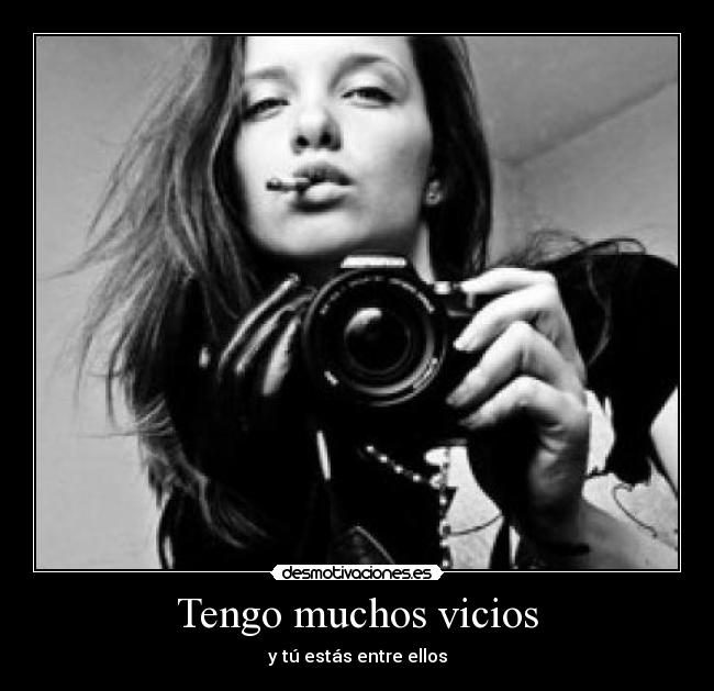 Tengo muchos vicios - 