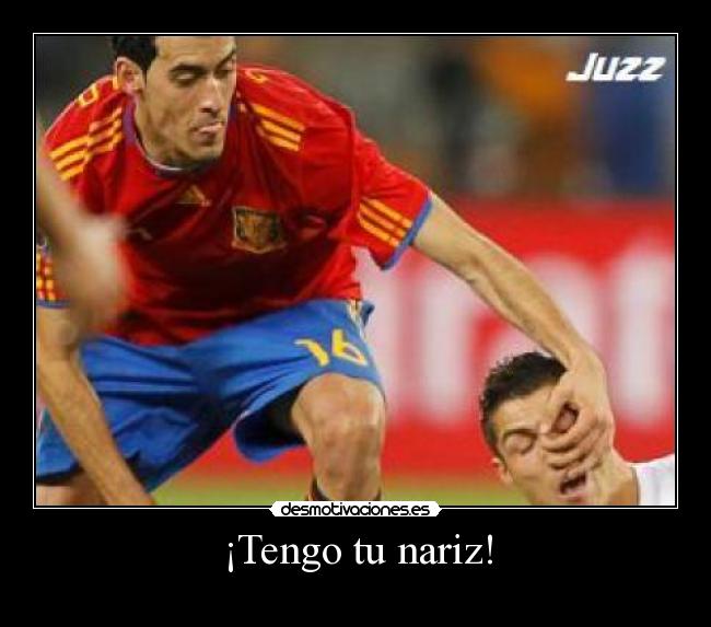 ¡Tengo tu nariz! -