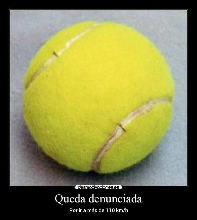Queda denunciada - Por ir a más de 110 km/h