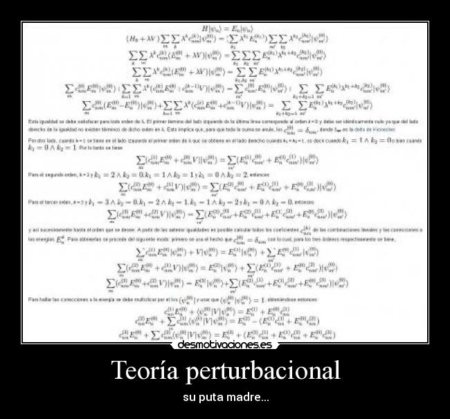 Teoría perturbacional - su puta madre...