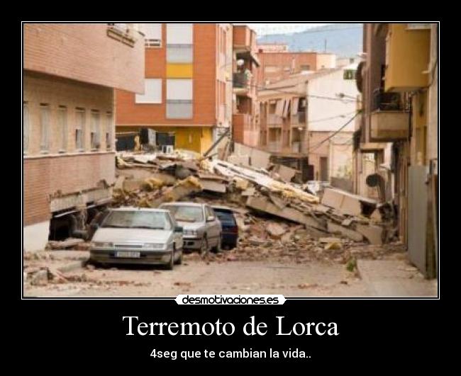 Terremoto de Lorca - 4seg que te cambian la vida..