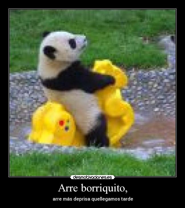 Arre borriquito, - arre más deprisa quellegamos tarde