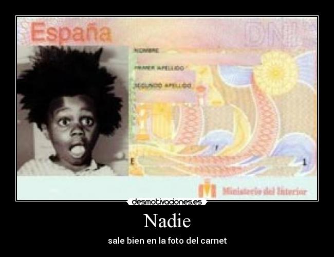 Nadie - sale bien en la foto del carnet