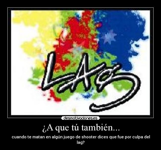 ¿A que tú también... -