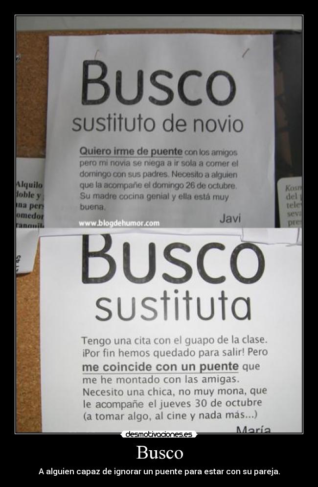 Busco - A alguien capaz de ignorar un puente para estar con su pareja.