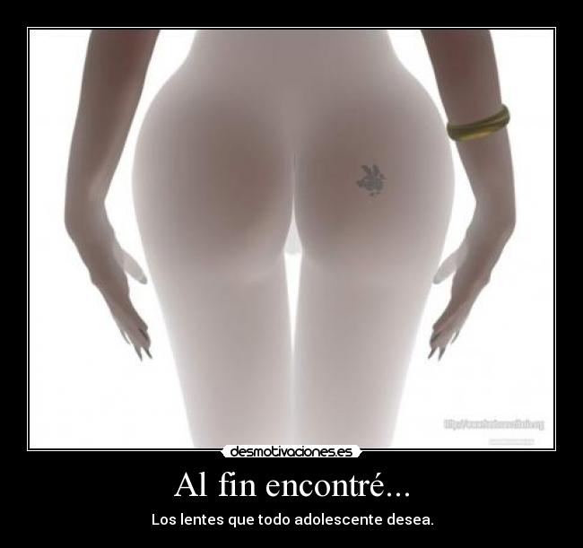 Al fin encontré... - Los lentes que todo adolescente desea.