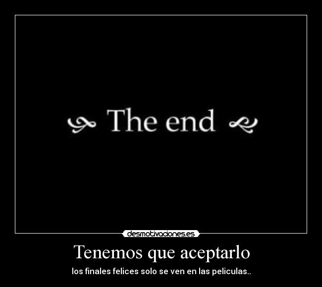 carteles the end desmotivaciones