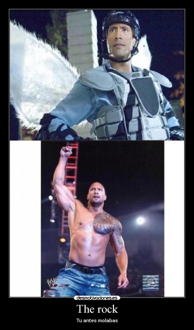 The rock - Tu antes molabas