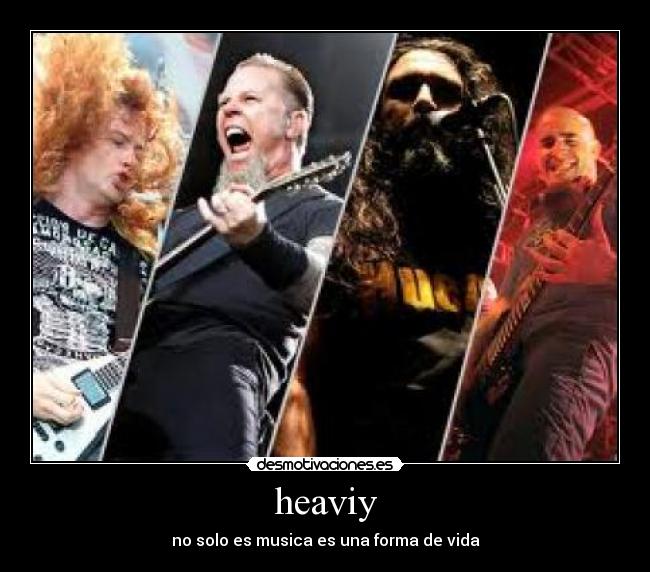 heaviy - no solo es musica es una forma de vida