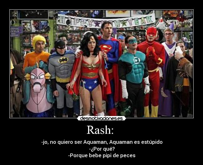 Rash: -