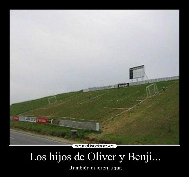 carteles oliver benji desmotivaciones