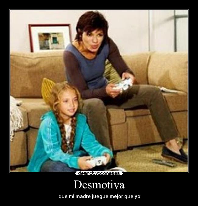 carteles desmotivajugarmal desmotivaciones