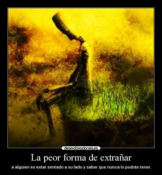 La peor forma de extrañar - 