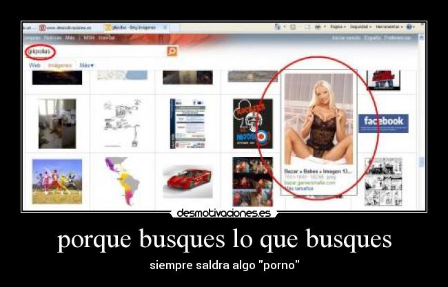 porque busques lo que busques - siempre saldra algo porno