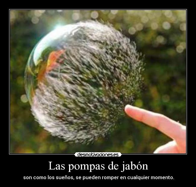 Las pompas de jabón - 