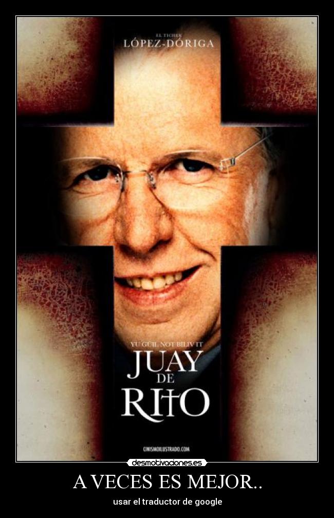 A VECES ES MEJOR.. -