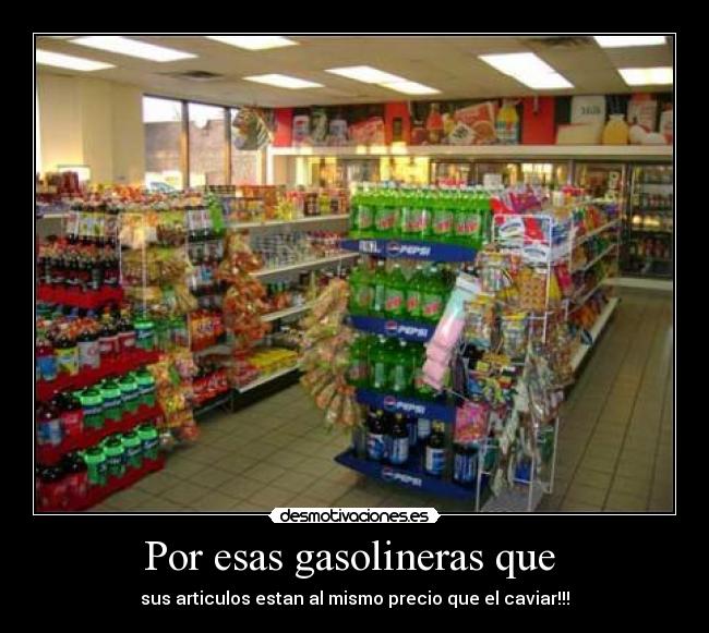Por esas gasolineras que  - 