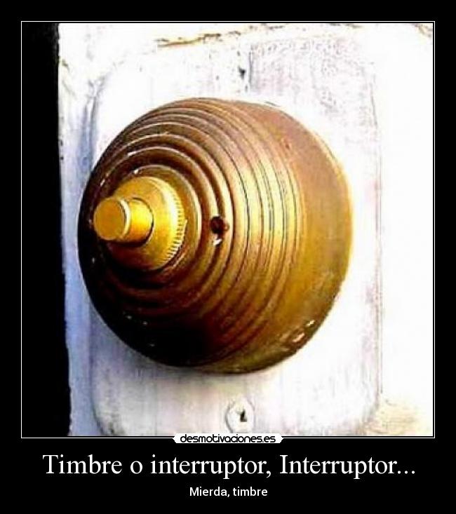 carteles timbre interruptor desmotivaciones