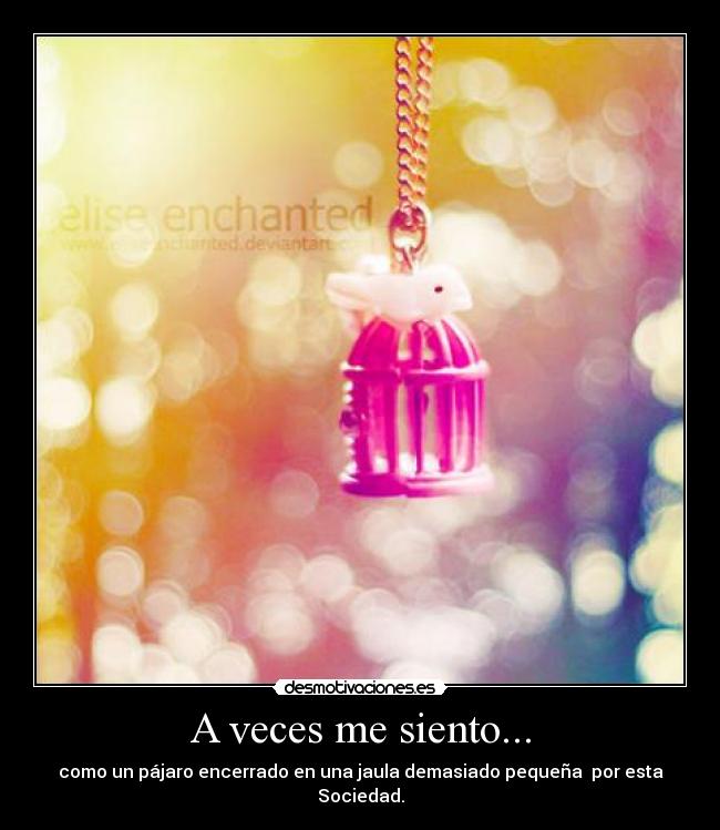A veces me siento... -