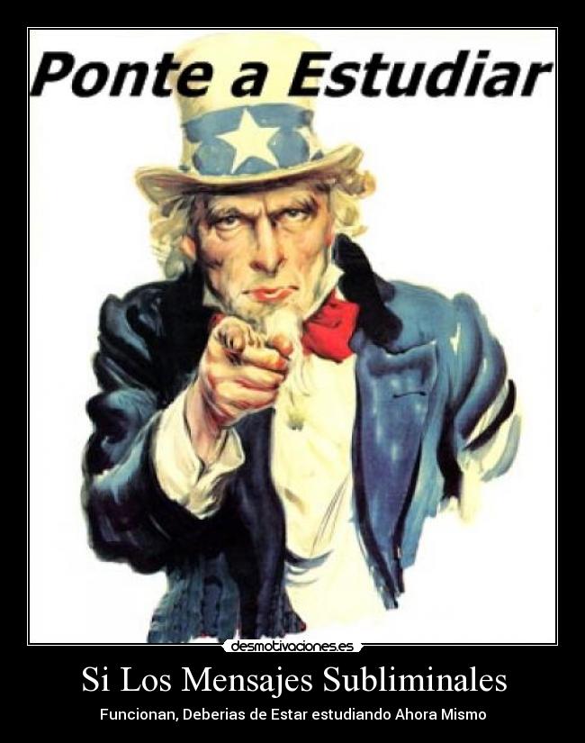 Si Los Mensajes Subliminales - Funcionan, Deberias de Estar estudiando Ahora Mismo