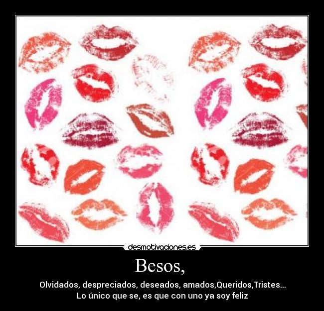 Besos,  - 