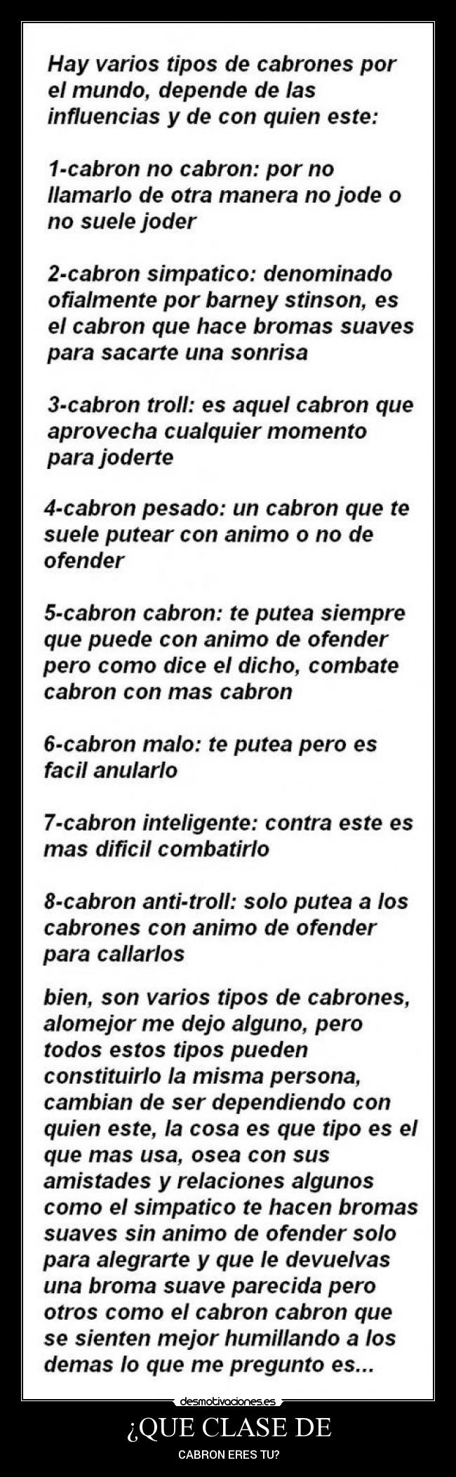 ¿QUE CLASE DE - CABRON ERES TU?