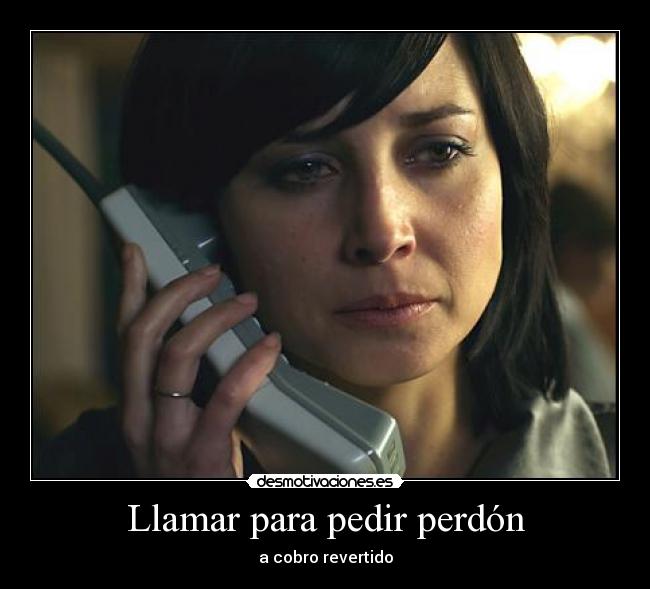 Llamar para pedir perdón - a cobro revertido