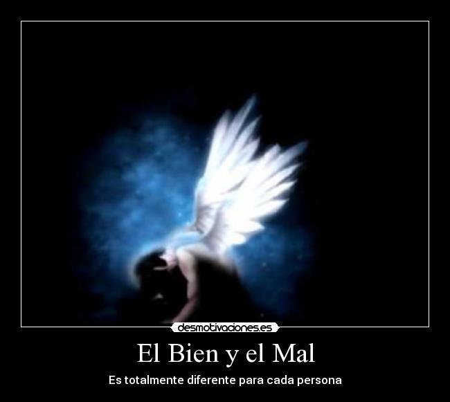 El Bien y el Mal - 