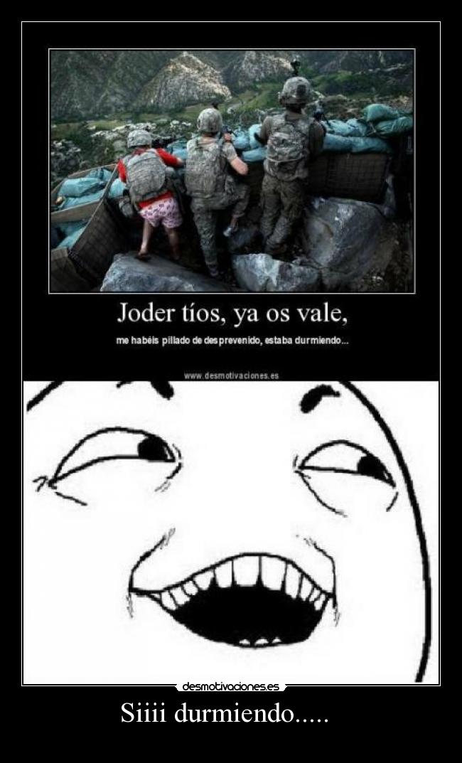 Siiii durmiendo..... -