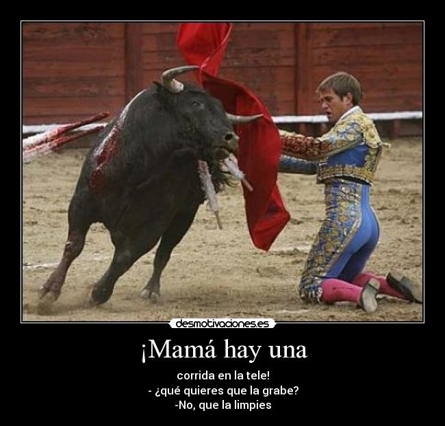 ¡Mamá hay una - 