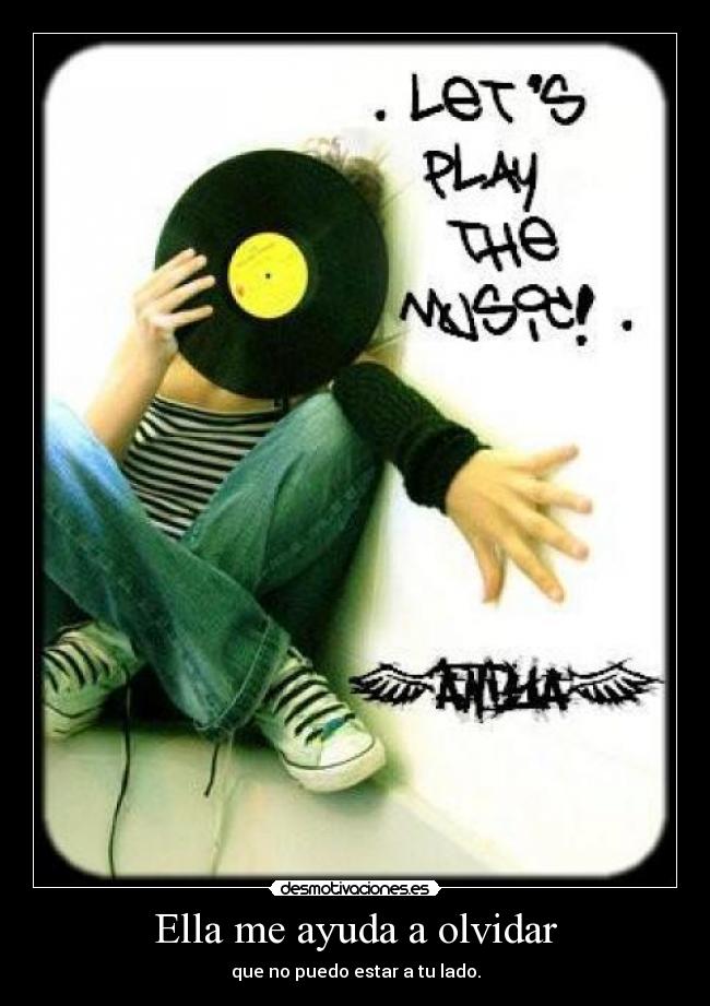 carteles ayuda olvidar musica olvidar desmotivaciones