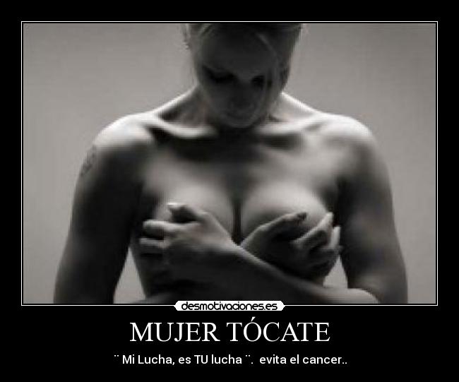 MUJER TÓCATE - 