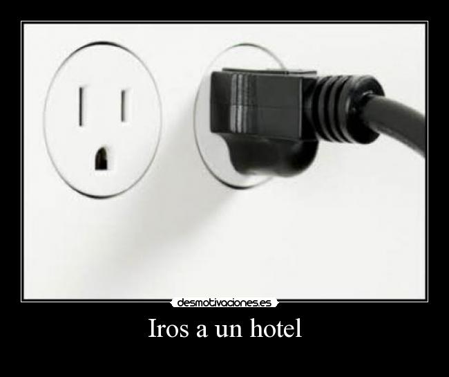 Iros a un hotel - 