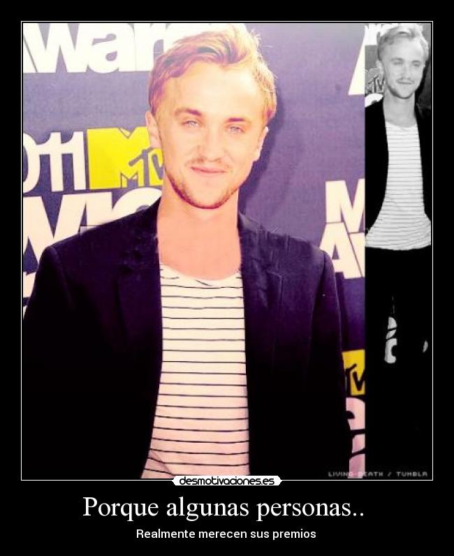 Porque algunas personas.. - Realmente merecen sus premios ♥