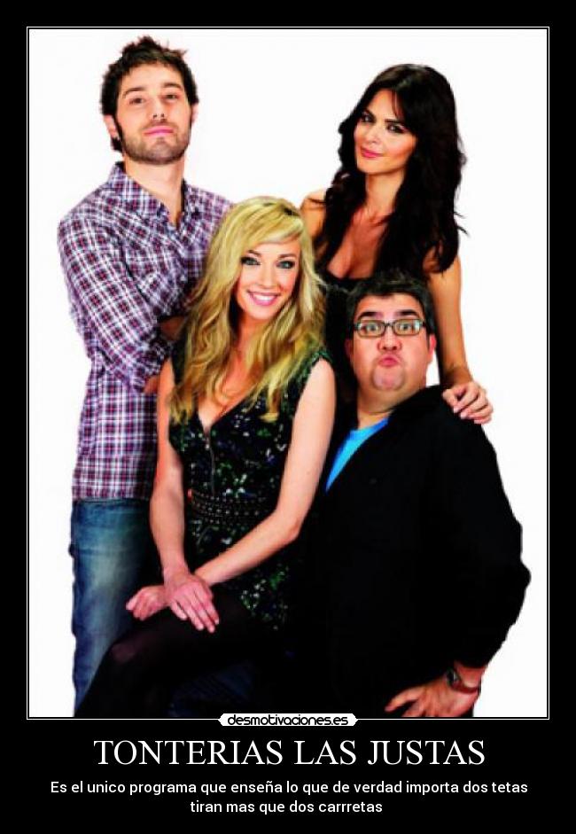 TONTERIAS LAS JUSTAS - 