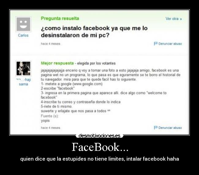 FaceBook... - quien dice que la estupides no tiene limites, intalar facebook haha
