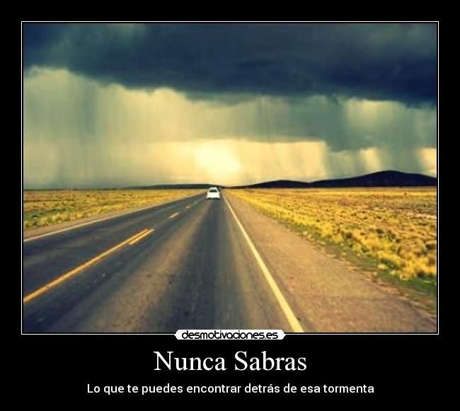 Nunca Sabras -