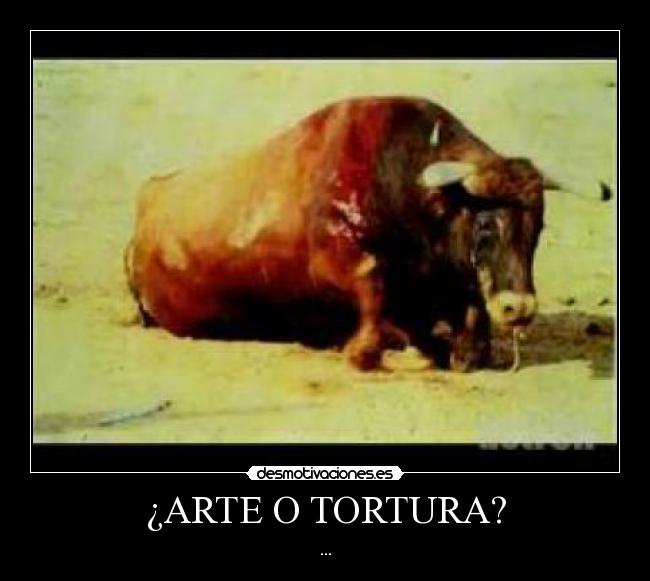 ¿ARTE O TORTURA? - ...