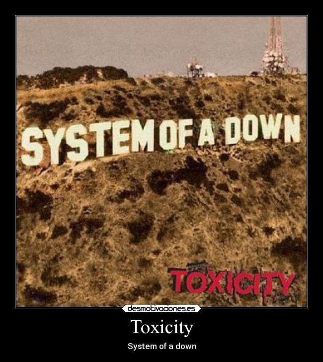 Toxicity - System of a down
