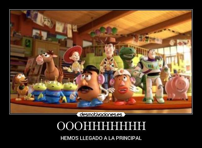 OOOHHHHHHH - HEMOS LLEGADO A LA PRINCIPAL