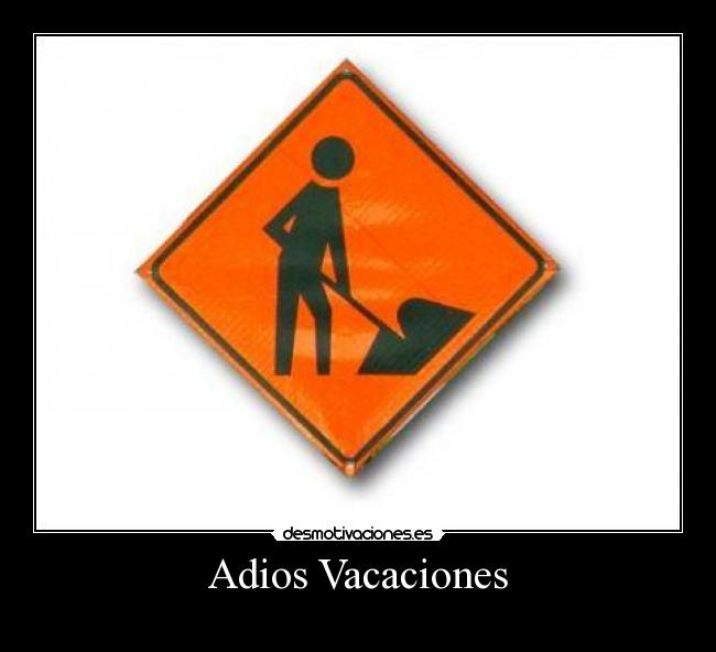 Adios Vacaciones -